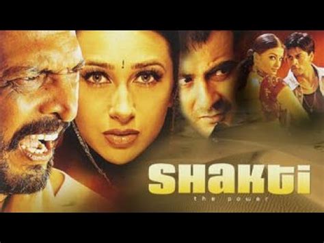 Overall, Shakti is a far superior film than most churned out these days and the Pr-release hype is sure to get it a good opening. . Shakti the power full movie download 480p